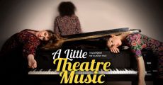 A LITTLE THEATRE MUSIC 